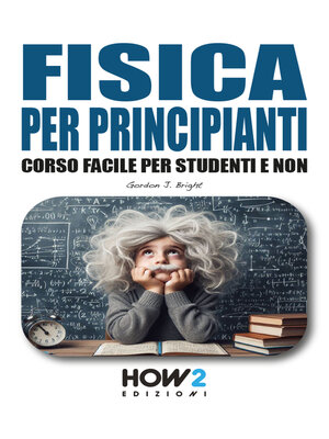 cover image of FISICA PER PRINCIPIANTI